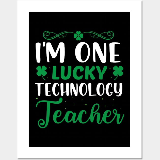 I'm one lucky technology teacher Wall Art by BrightOne